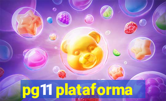 pg11 plataforma